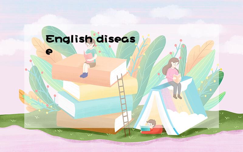 English disease